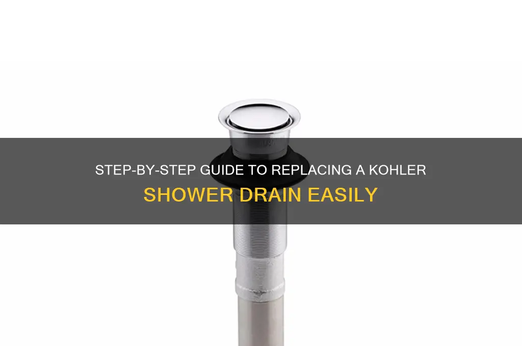how to replace a kohler shower drain