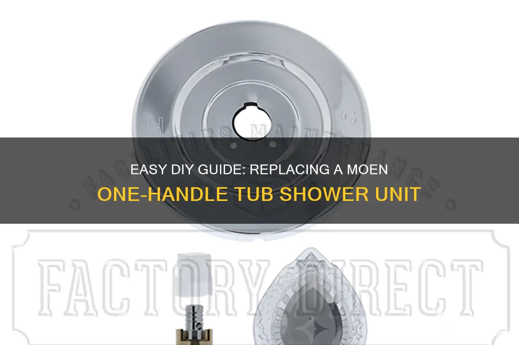 how to replace a moen one handle tub shower unit