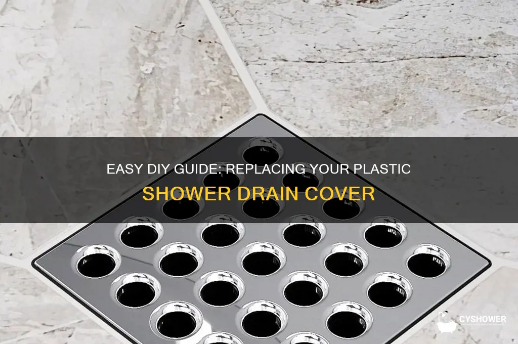 how to replace a plastic shower drain cover