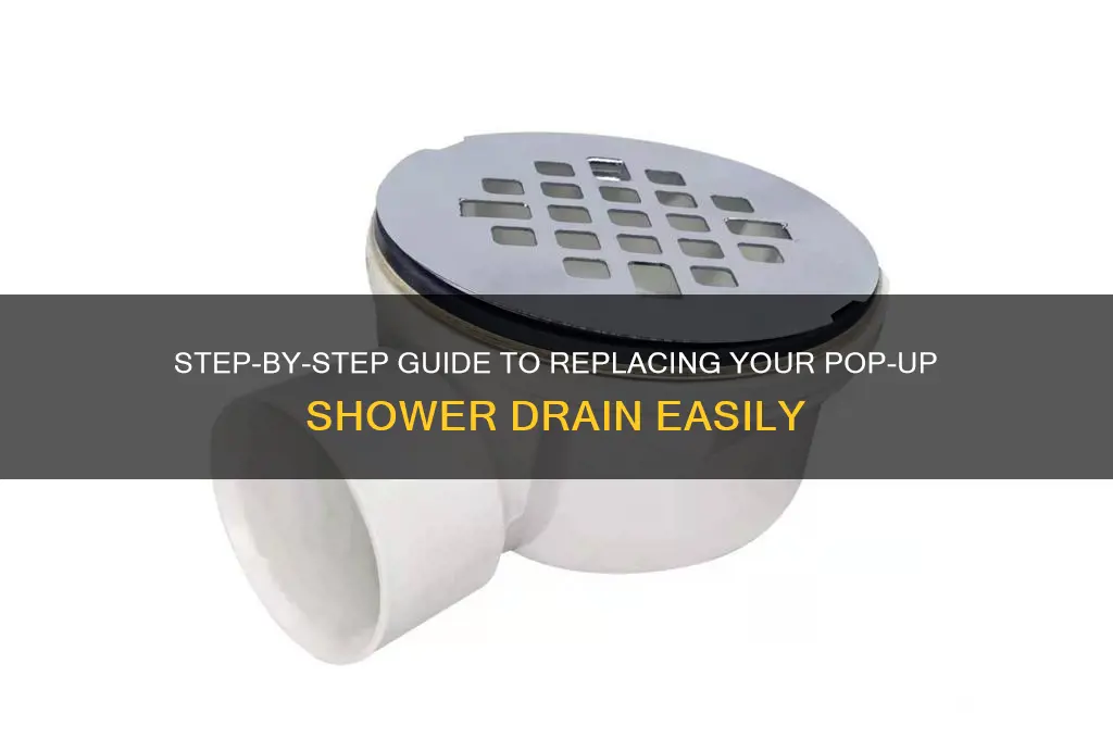 how to replace a pop up shower drain