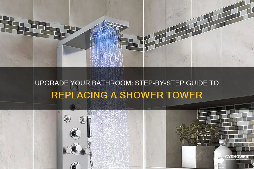 how to replace a pre existing shower tower