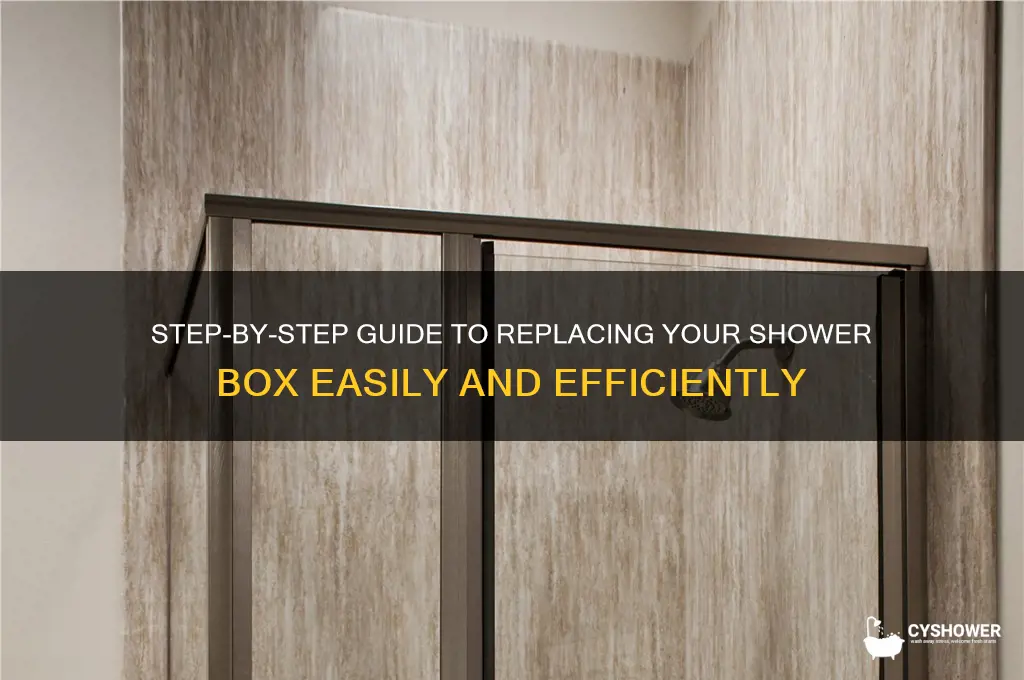 how to replace a shower box