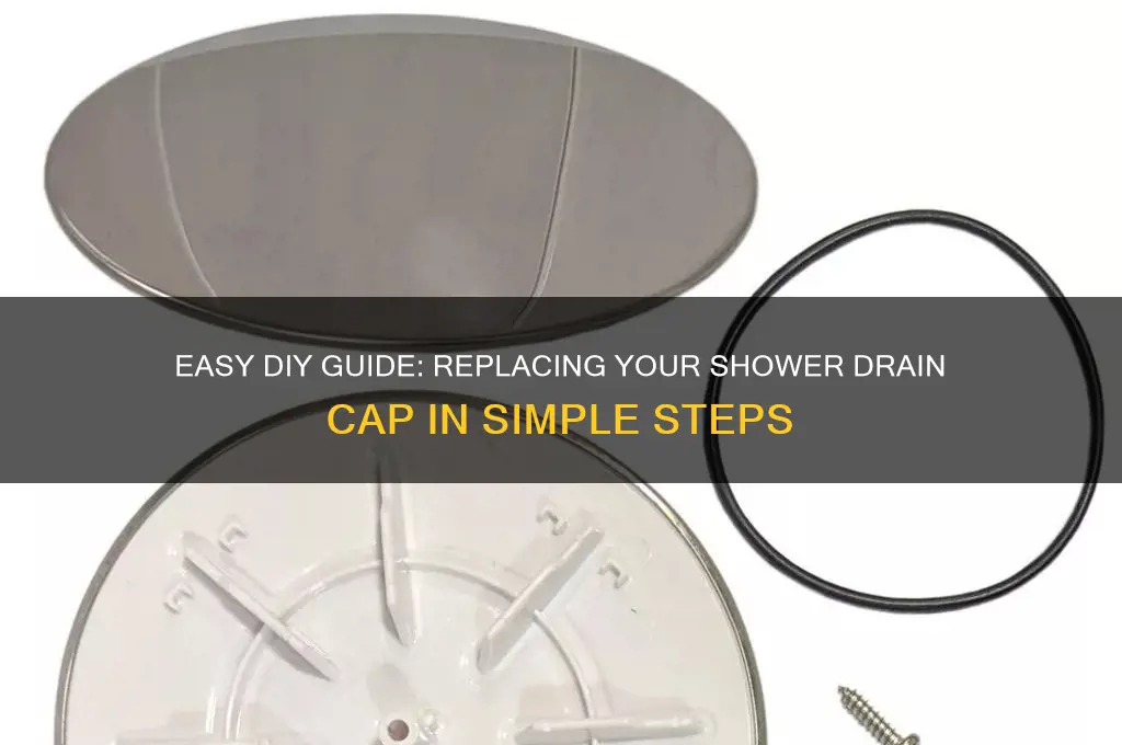 how to replace a shower drain cap