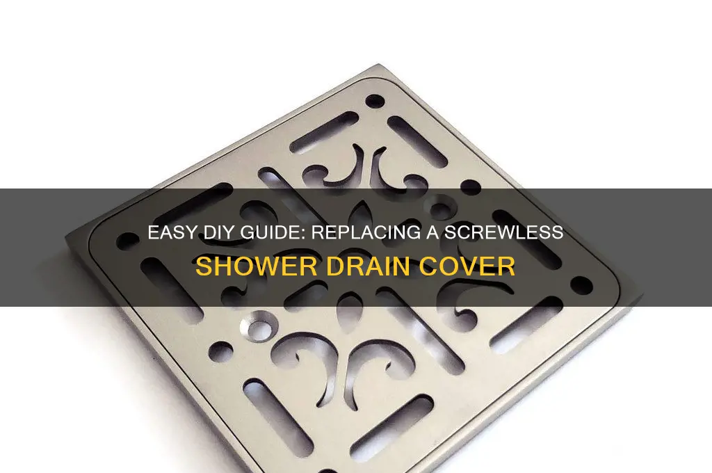 how to replace a shower drain cover with no screws