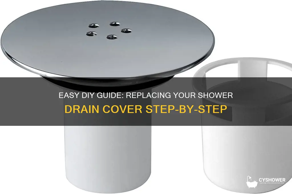 how to replace a shower drain cover