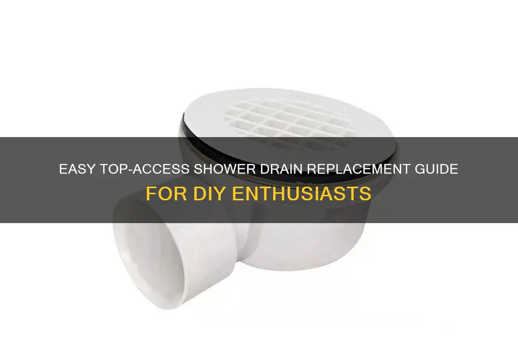 how to replace a shower drain from the top
