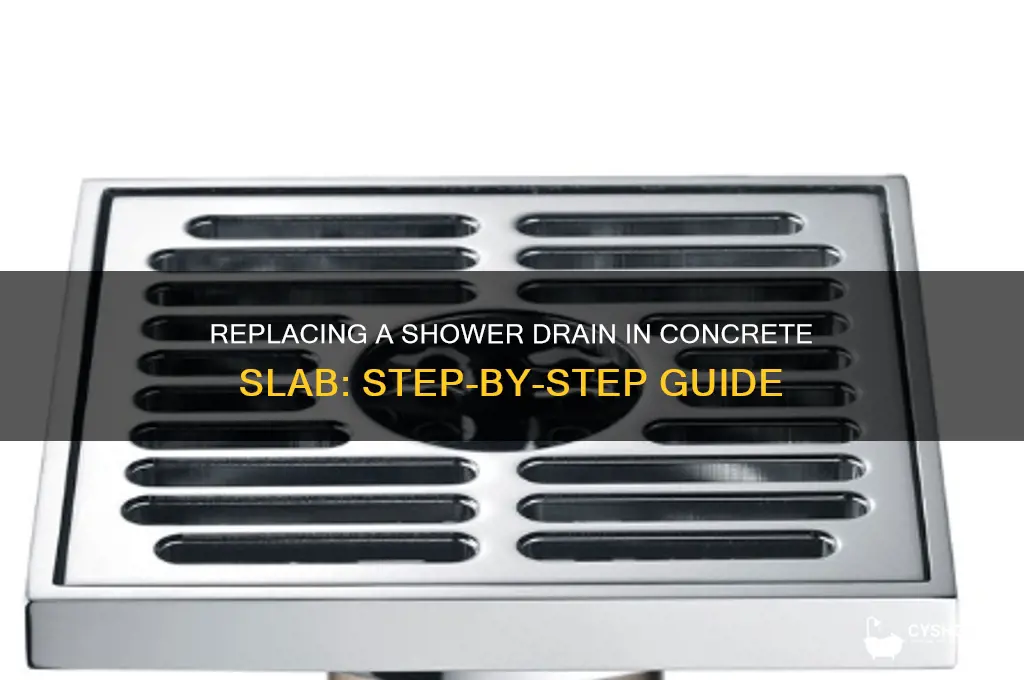 how to replace a shower drain in a concrete slab