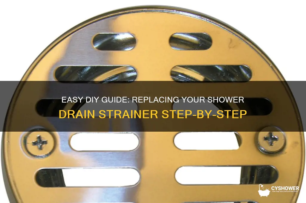 how to replace a shower drain strainer