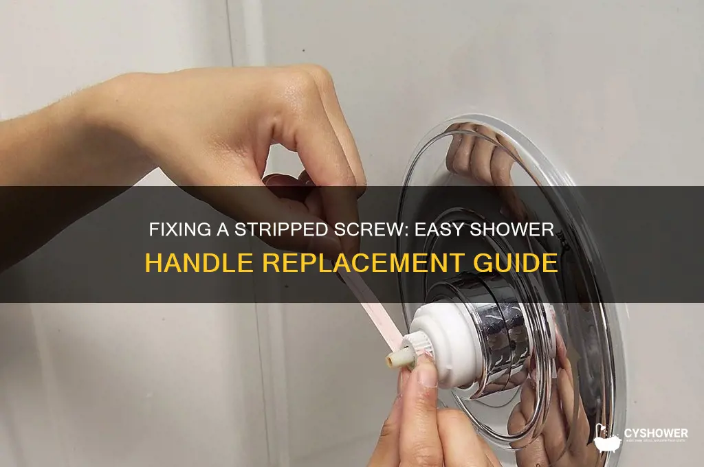 how to replace a shower handle with a stripped screw