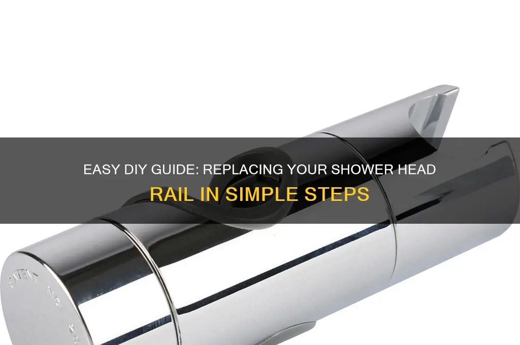 how to replace a shower head rail
