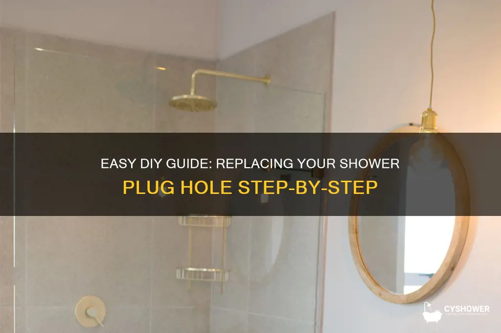 how to replace a shower plug hole
