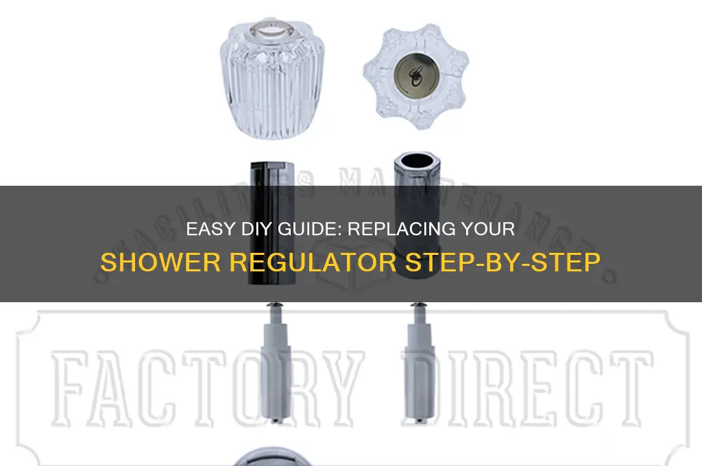 how to replace a shower regulator