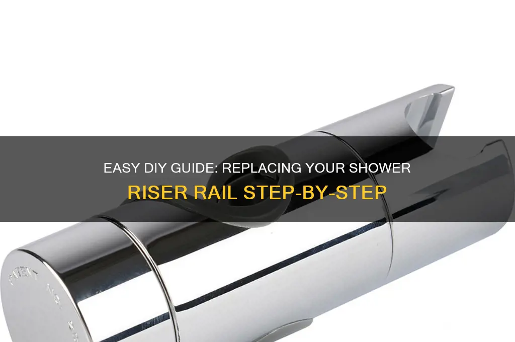 how to replace a shower riser rail