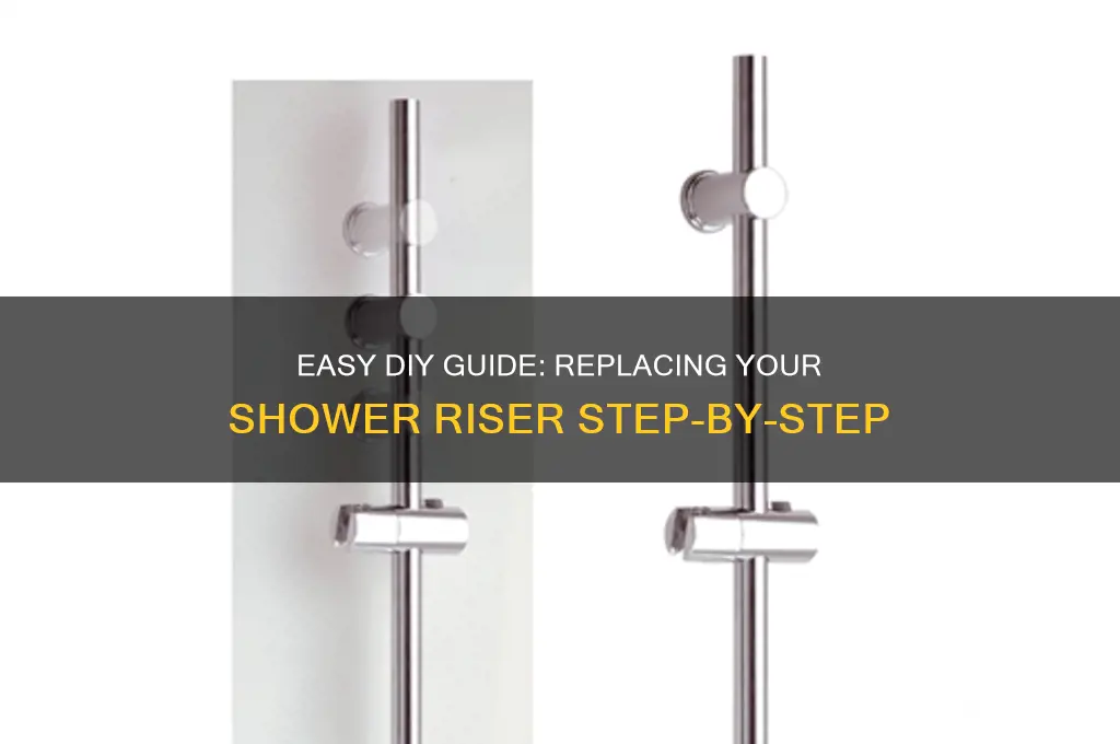 how to replace a shower riser