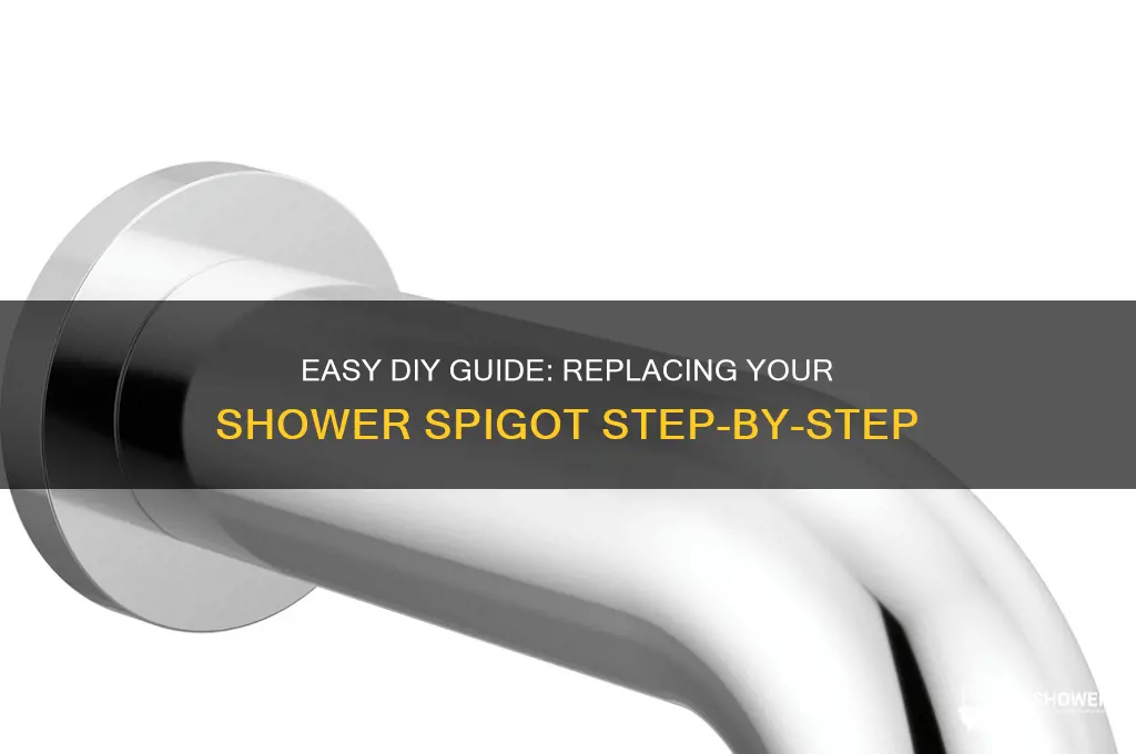 how to replace a shower spigot