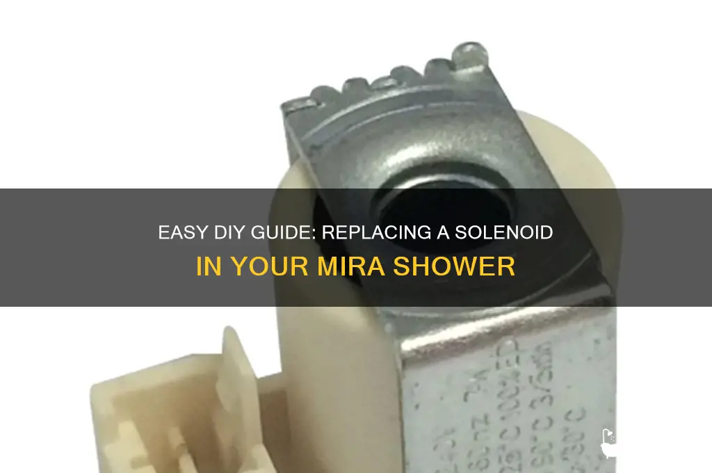 how to replace a solenoid in a mira shower