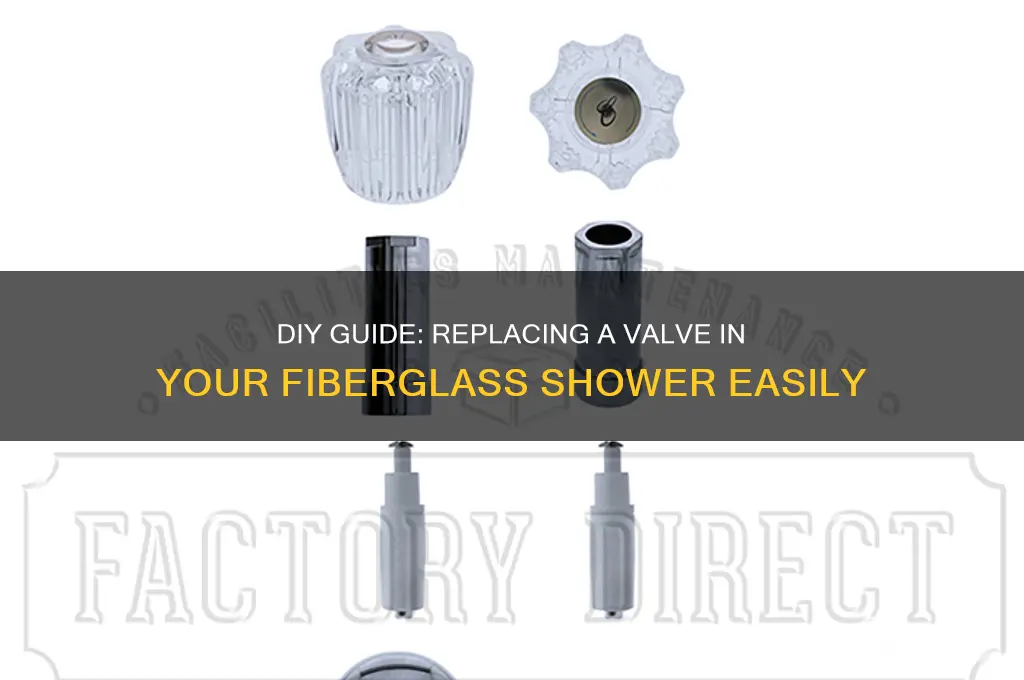 how to replace a valve in a fiberglass shower