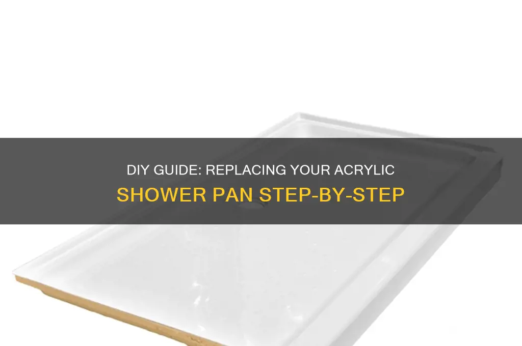 how to replace acrylic shower pan