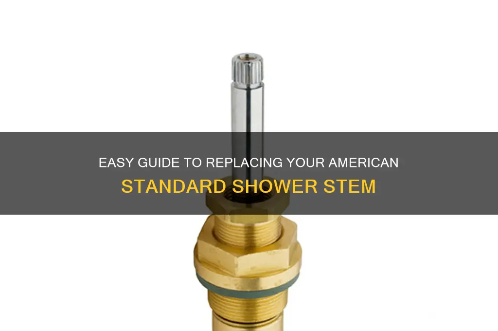how to replace american standard shower stem