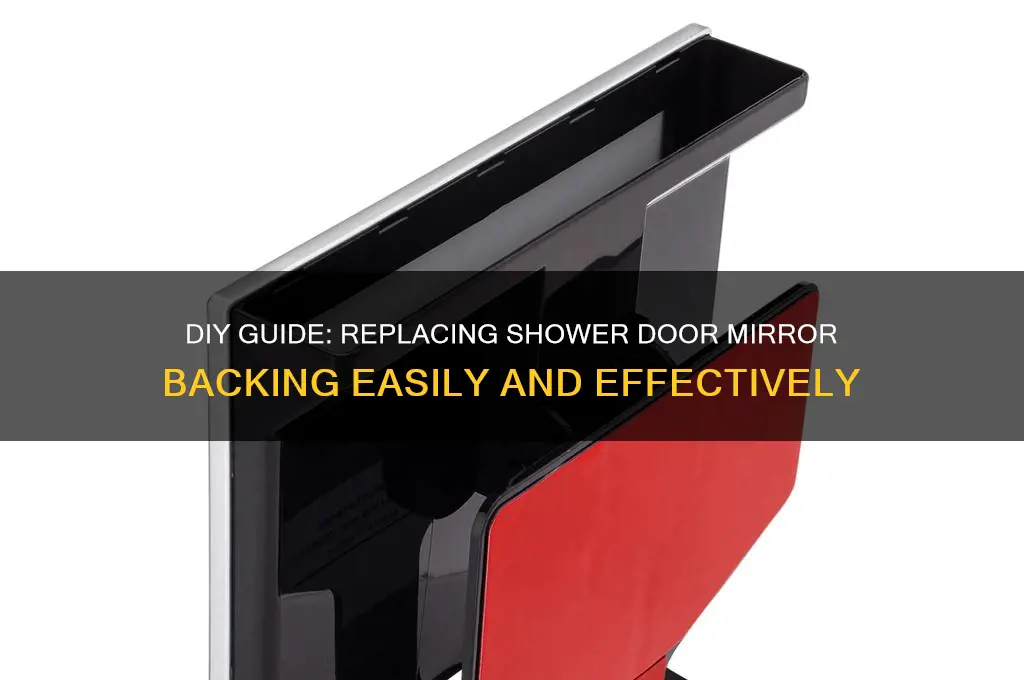how to replace backing on shower door mirro