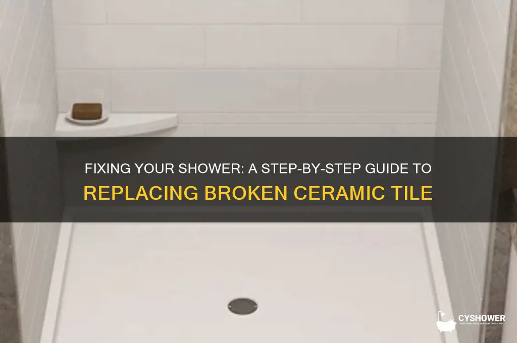 how to replace broken ceramic tile in shower