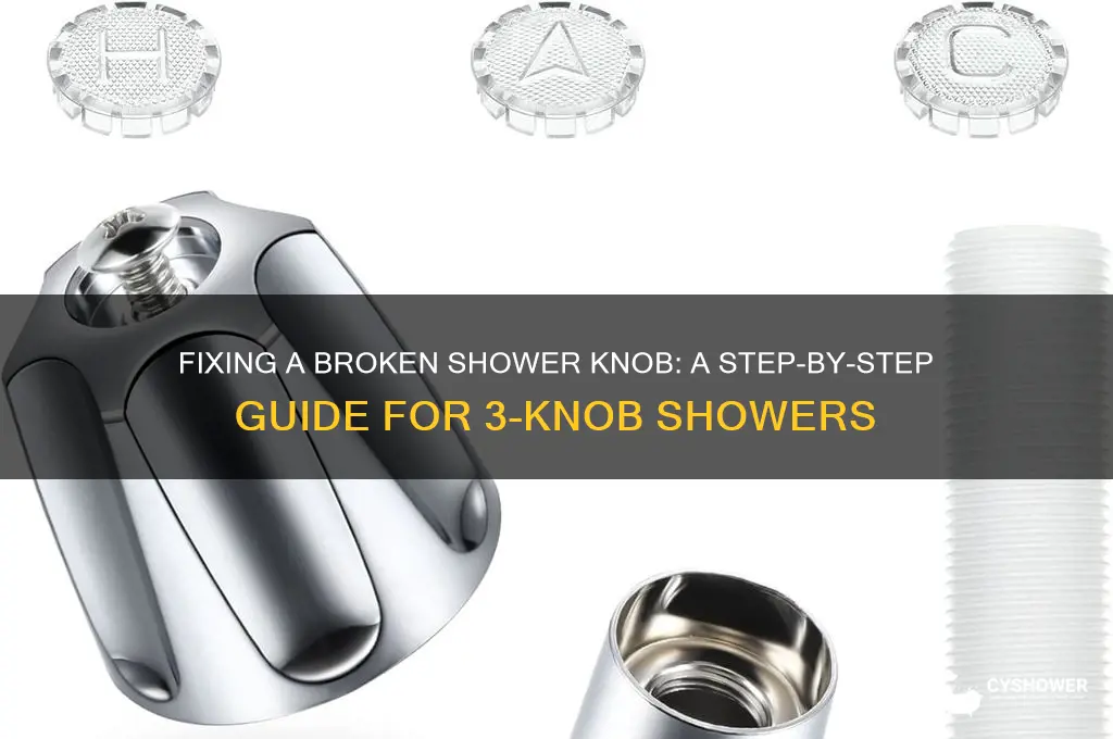 how to replace broken shower knob in 3 knob shower