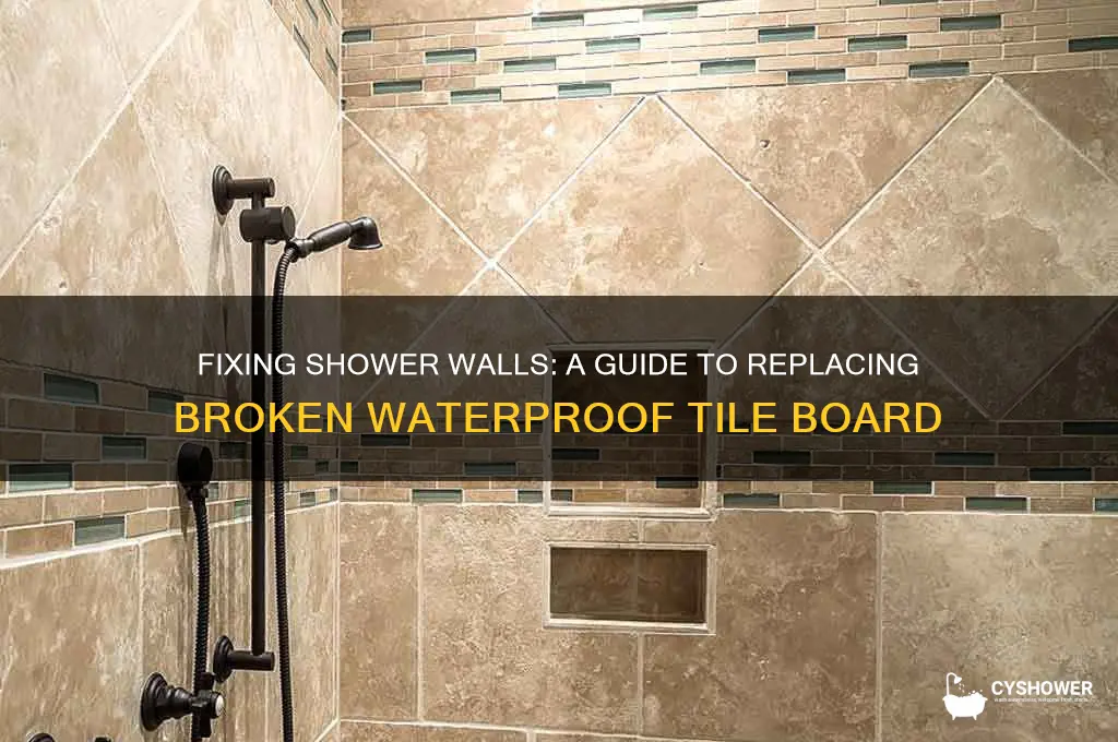 how to replace broken waterproof tile board for shower walls