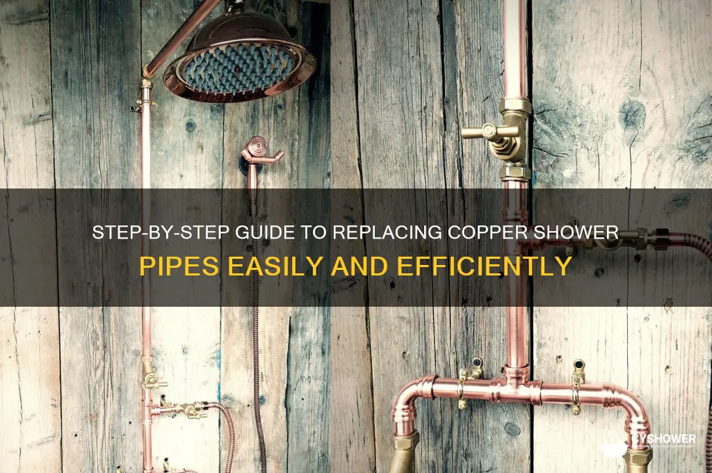 how to replace copper pipe in shower