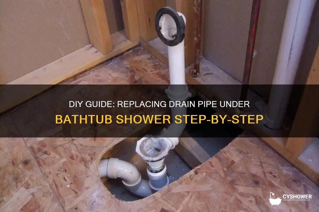 how to replace drain pipe under bathtub shower