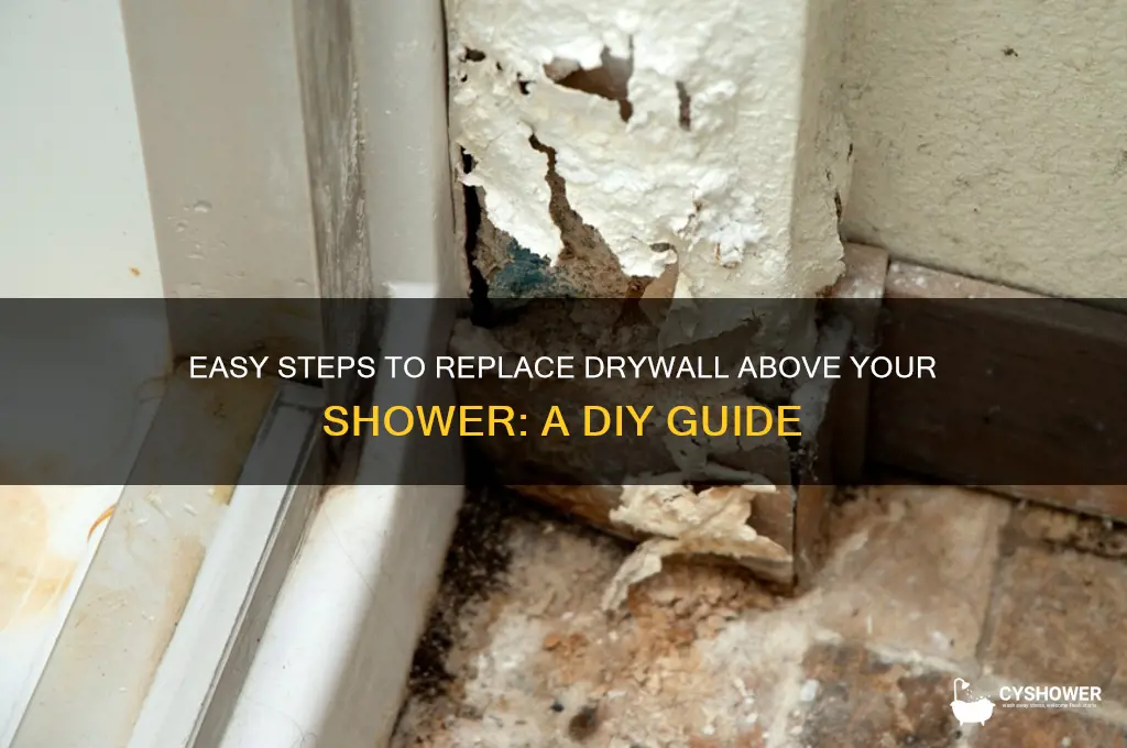 how to replace drywall above shower