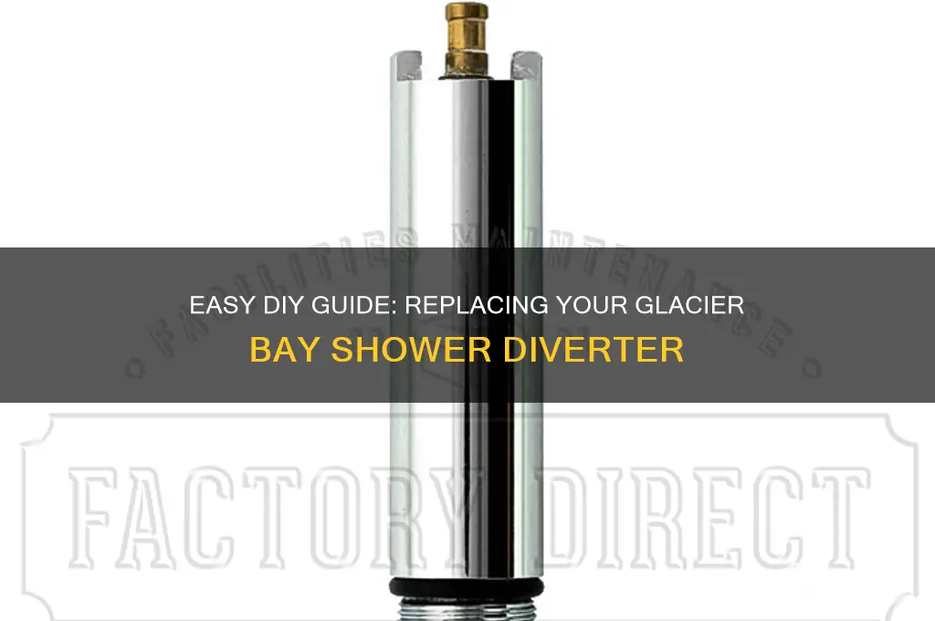 how to replace glacier bay shower diverter