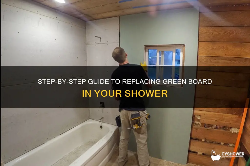 how to replace green board in shower