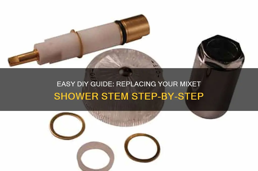 how to replace mixet shower stem