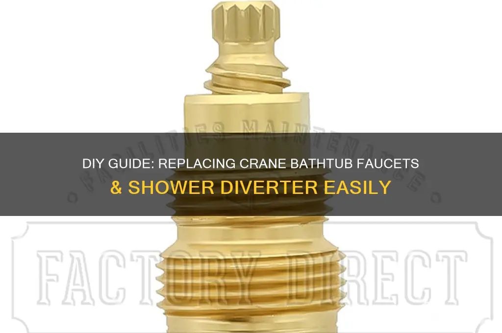 how to replace old crane bathtub faucets and shower diverter