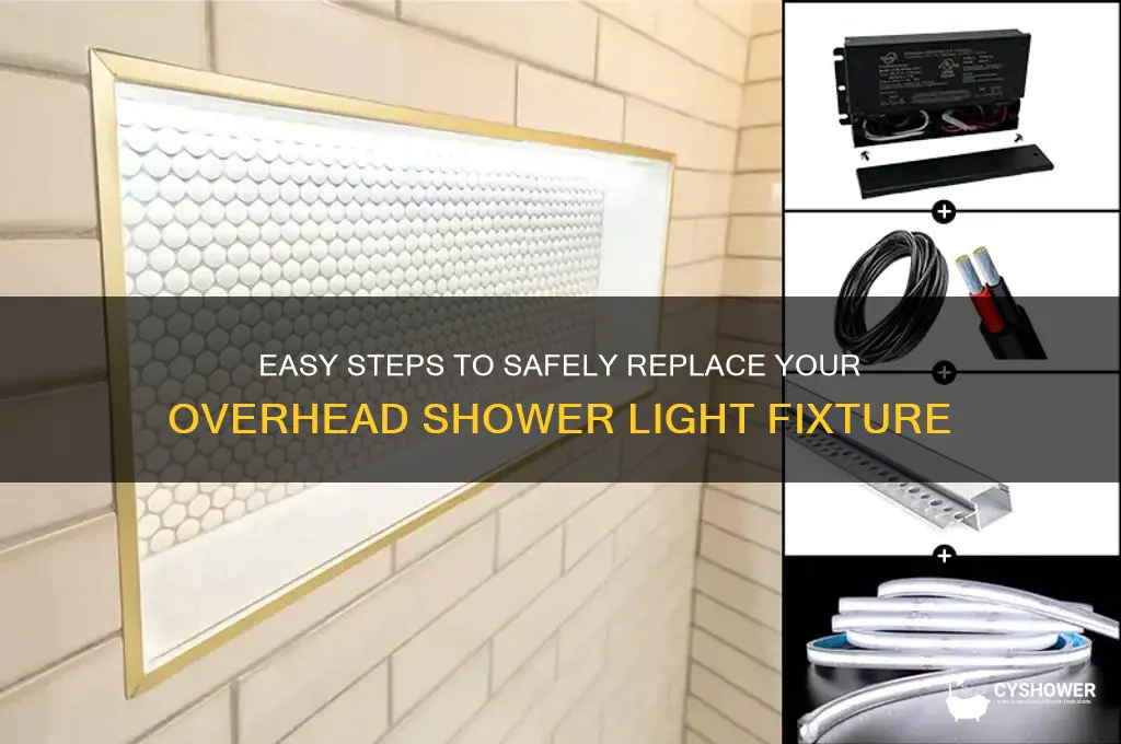 how to replace overhead shower light