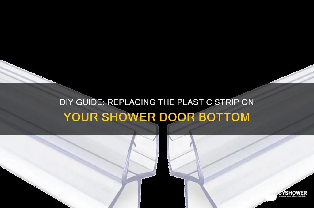 how to replace plastic on bottom of shower door
