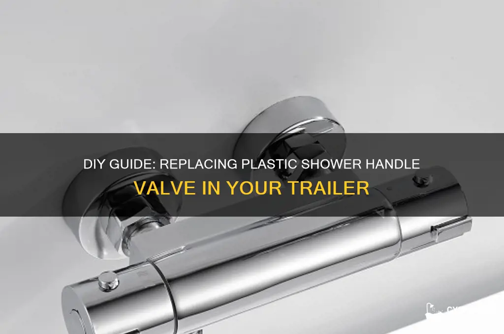how to replace plastic shower handle valve trailer