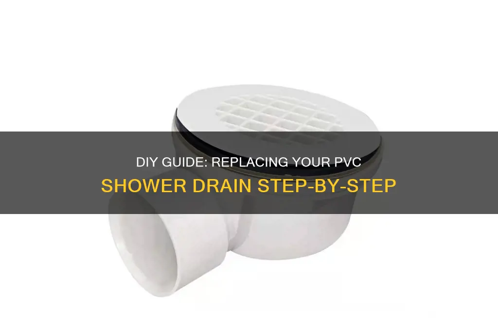 how to replace pvc shower drain