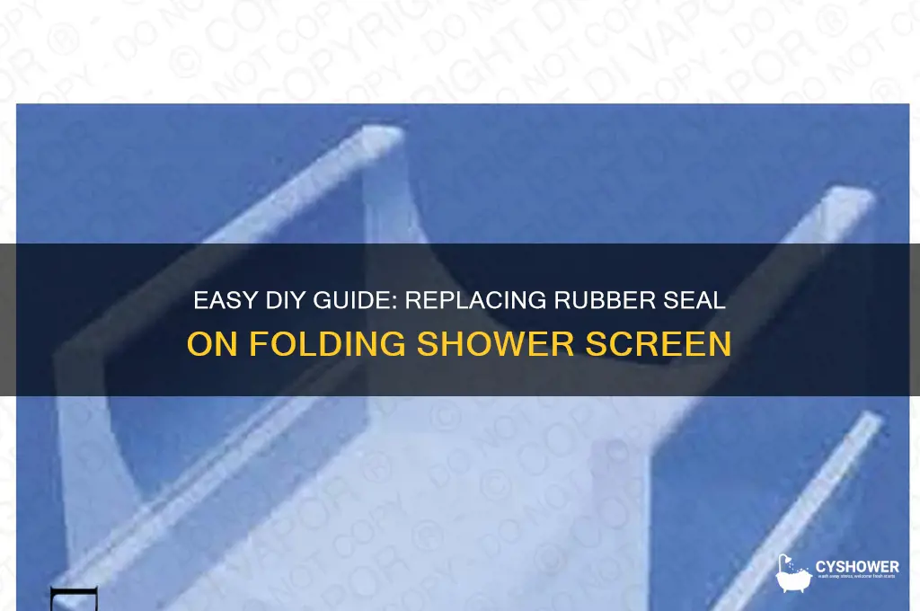 how to replace rubber seal on folding shower screen