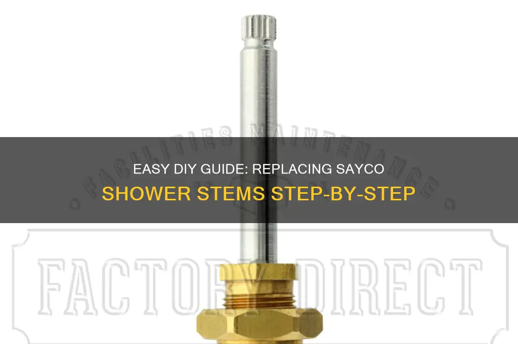 how to replace sayco shower stems
