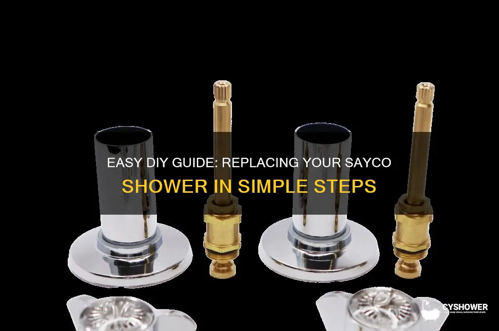 how to replace sayco shower