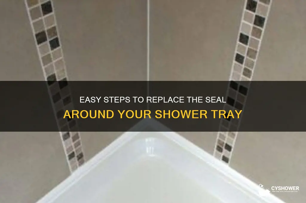 how to replace seal around shower tray