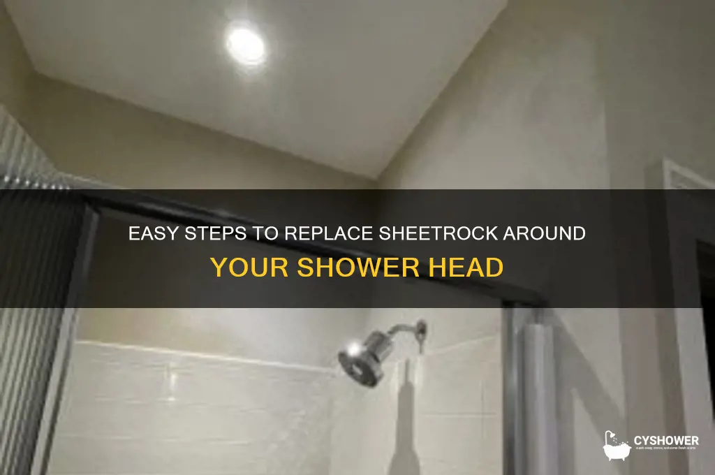 how to replace sheetrock around shower head
