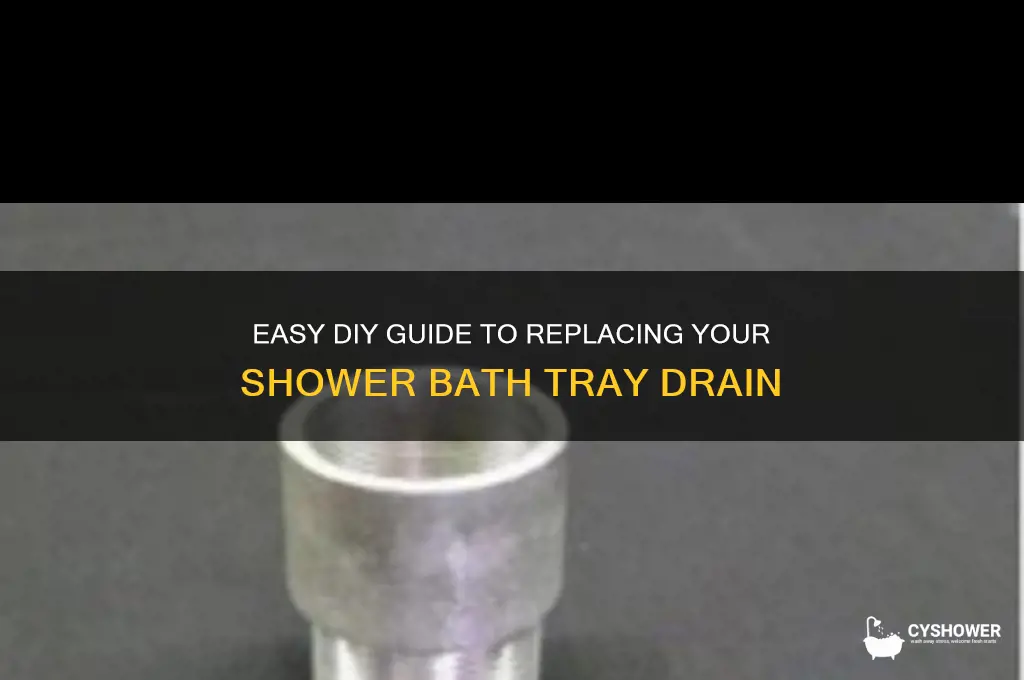 how to replace shower bath tray drain