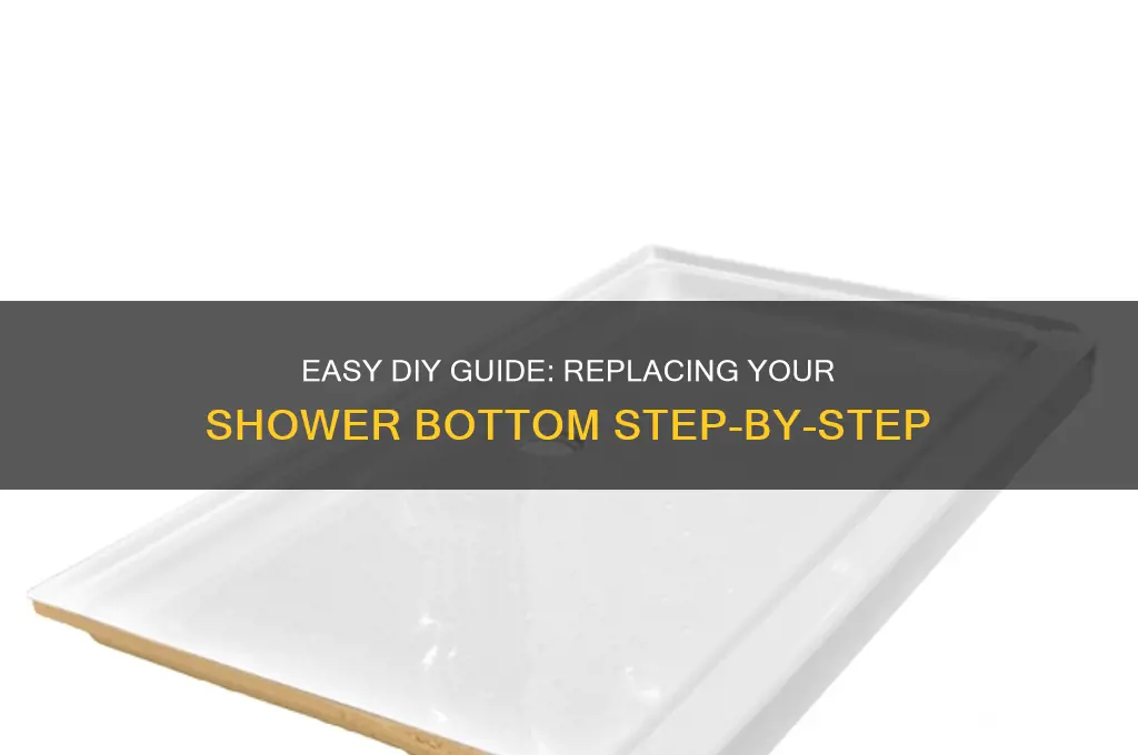 how to replace shower bottom