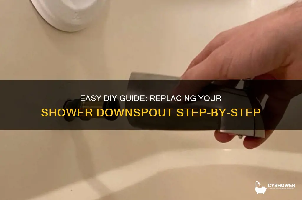 how to replace shower downspout