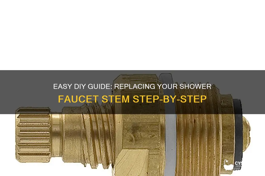 how to replace shower faucet stem