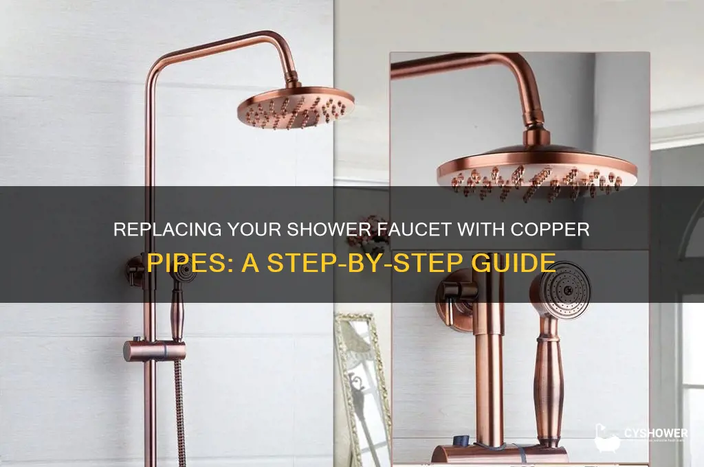 how to replace shower faucet with copper pipes