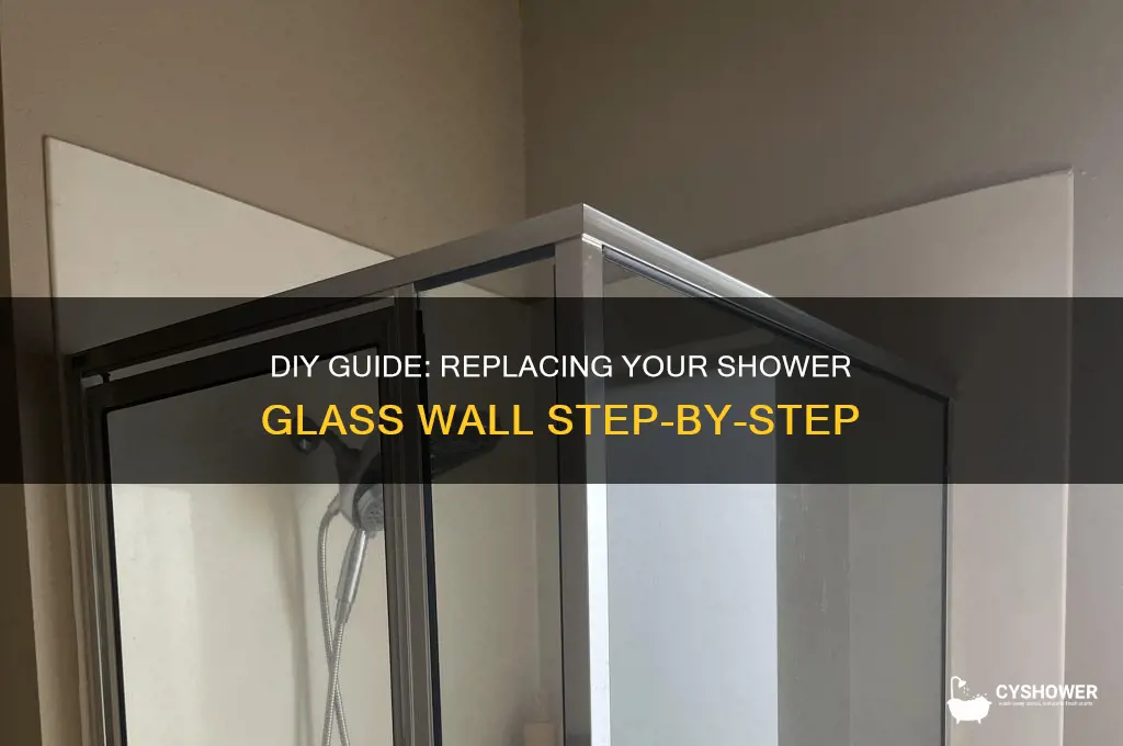 how to replace shower glass wall