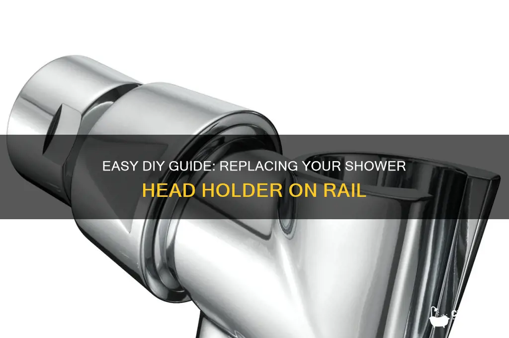 how to replace shower head holder on rail